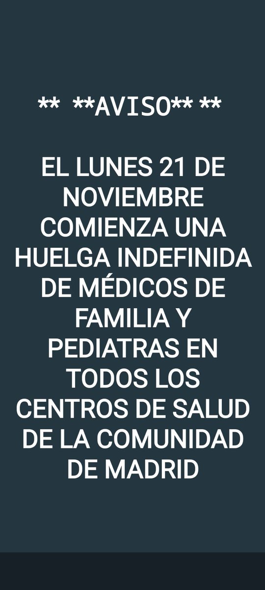 Información a la población de <a href="/ComunidadMadrid/">Comunidad de Madrid</a> : 
Mañana , 21 de Noviembre los  Médicos de Familia y Pediatras de los Centros de Salud de <a href="/SaludMadrid/">Salud Madrid</a> iniciamos una HUELGA INDEFINIDA .