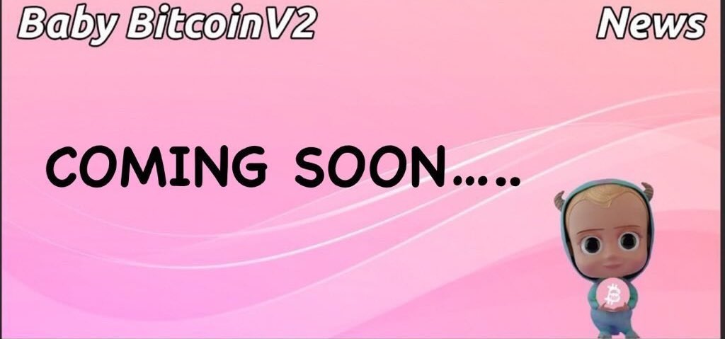 COMING SOON….
TG: t.me/Baby_Bitcoin

#bitcoin  #btc  #altcoin #altcoinseason #BNB #BinanceSmartChain #BinanceTTC #binance  #CZBinance #BlackFriday #invest #FIFAWorldCupQatar2022 #Coinbase #CoinMarketCap #nftart #Giveaway #NFTdrop #NFTGaming
