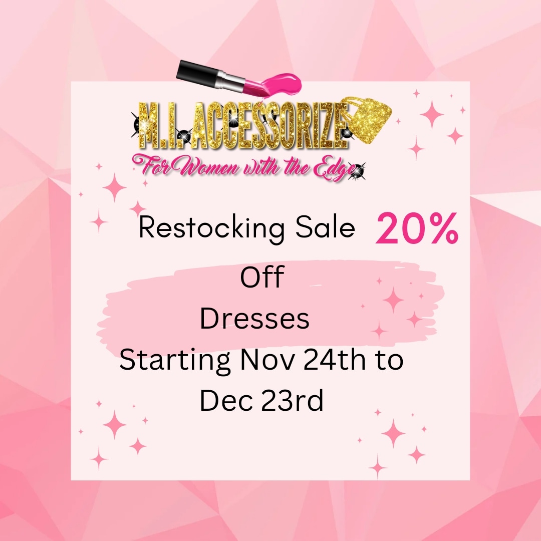 Sale Sale Sale!!!! 
Dresses 20% off starting Nov 24th to Dec 23rd or while stocks last
#miaccessorizeforwomenwiththeedge 
#miaccessorizeforwomenwiththeedge 
#Fashion #beauty #boujee #classy 
#sexy #selfloveselfcare