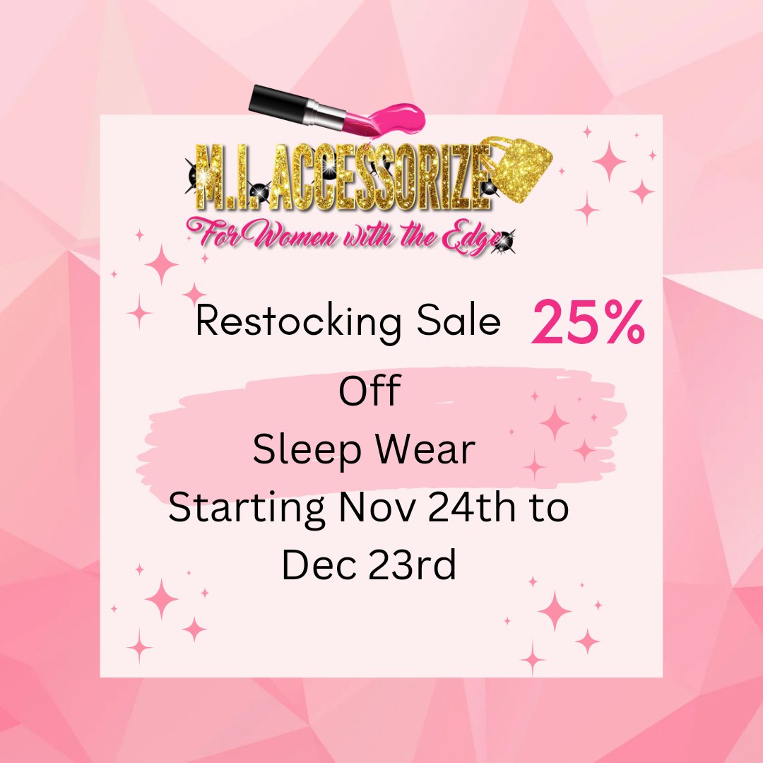 mi_accessorize's tweet photo. Sale Sale Sale!!!!
Pajamas long & short, slips and lingerie 25% off starting Nov 24th to Dec 23rd or while stocks last
#miaccessorizeforwomenwiththeedge
#miaccessorizeforwomenwiththeedge
#Fashion #beauty #boujee #classy
#sexy #selfloveselfcare https://t.co/kMPIOMUOKH