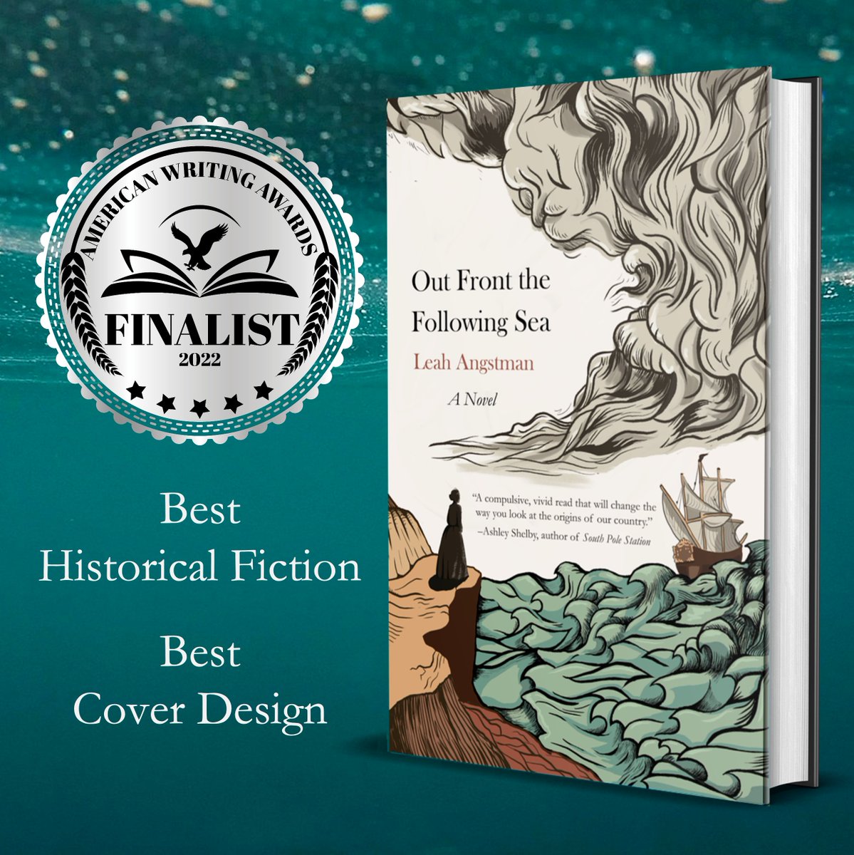leahangstman's tweet image. I'm thrilled to say that OUT FRONT THE FOLLOWING SEA has been announced as a finalist for the American Writing Awards for both Best Historical Fiction and Best Cover Design. 🥳🌊