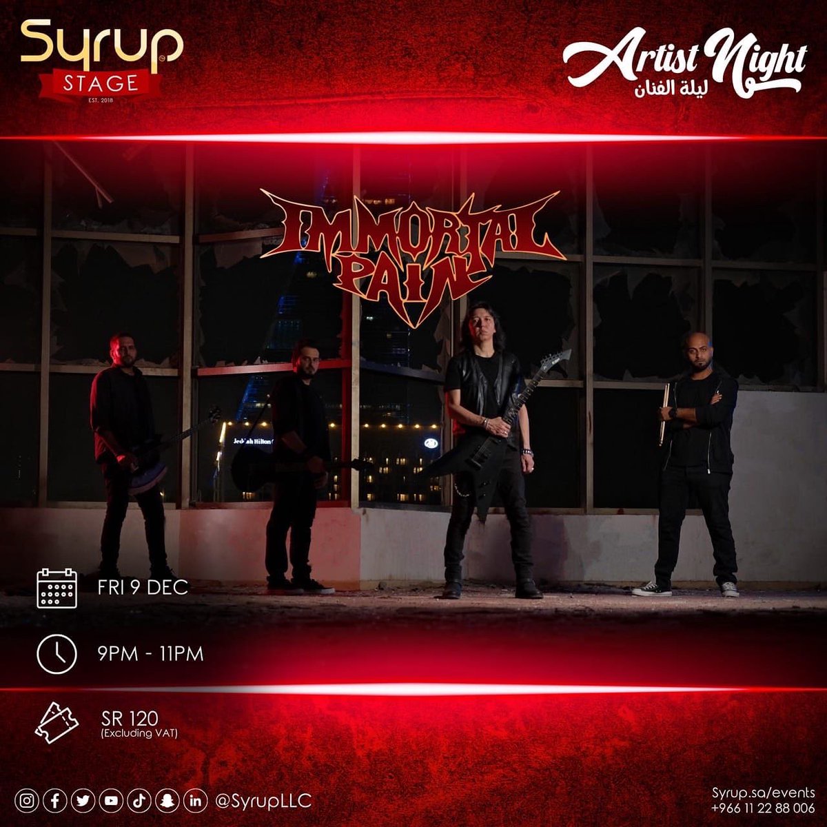 "Immortal Pain" is coming back to #Riyadh <a href="/SyrupLLC/">SyrupLLC</a> for a special performance!

Date: Friday, 9 December 
Time: 9:00 - 11:00 PM
Entry Fee: 120 SAR (Excl. VAT)

Tickets link available in our bio!

#liveperformance #saudimetal #metalband #saudiband #trending