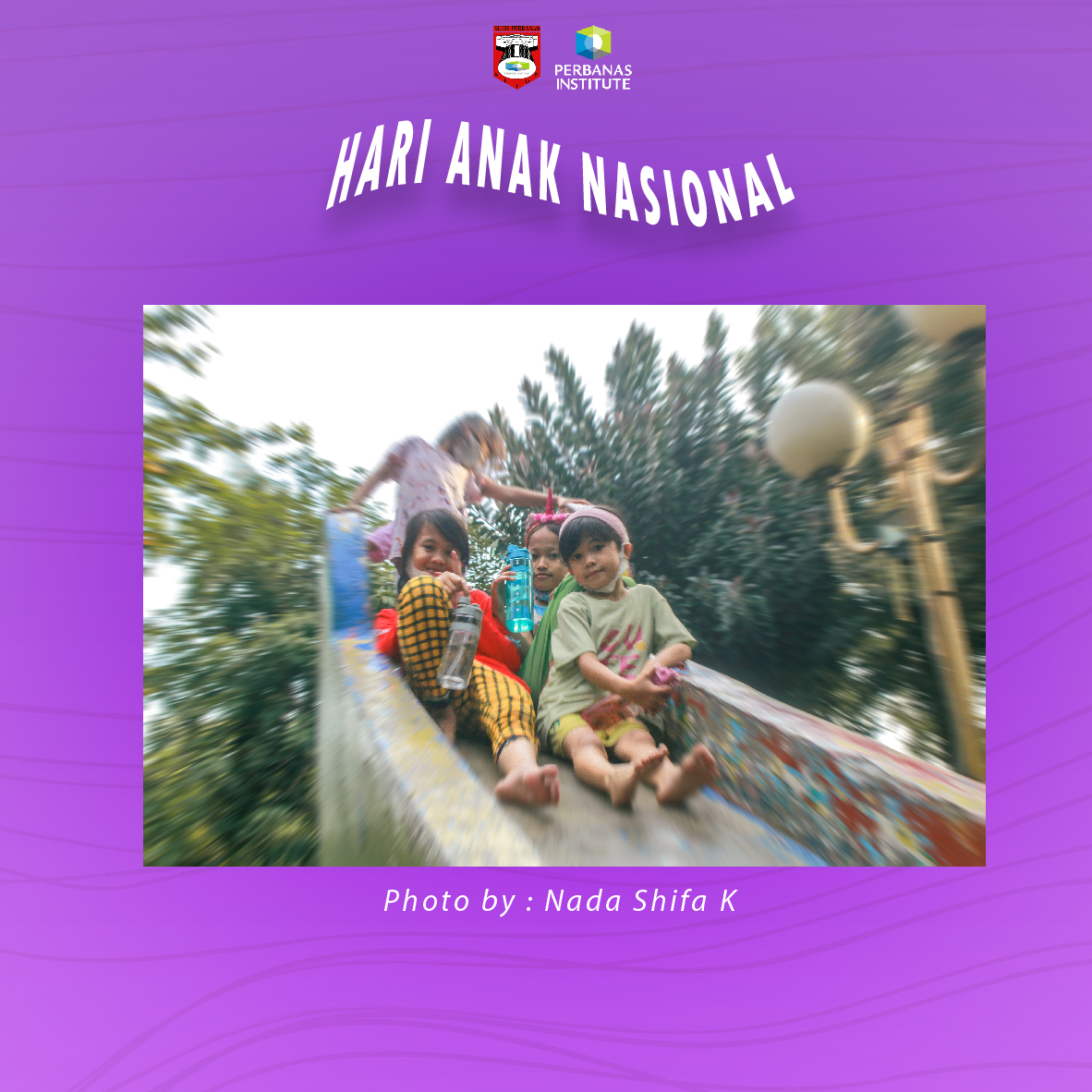 SELAMAT HARI ANAK NASIONAL 

"Mengisi kemerdekaan sebuah negara sama halnya memberikan didikan yang baik bagi generasi penerus bangsa dengan cita - cita luhur."

📸 : Nada Shifa Kultsum (SLIDE 29)

Best Regards,
Humas Slide 2022/2023