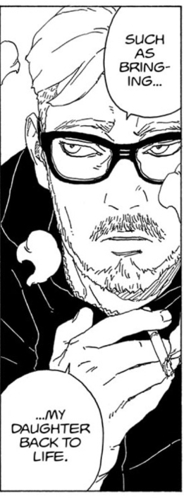 HE IS CAUSING ALL OF THIS CHAOS TO BRING HIS DAUGHTER BACK....BRO JUST EDO TENSEI