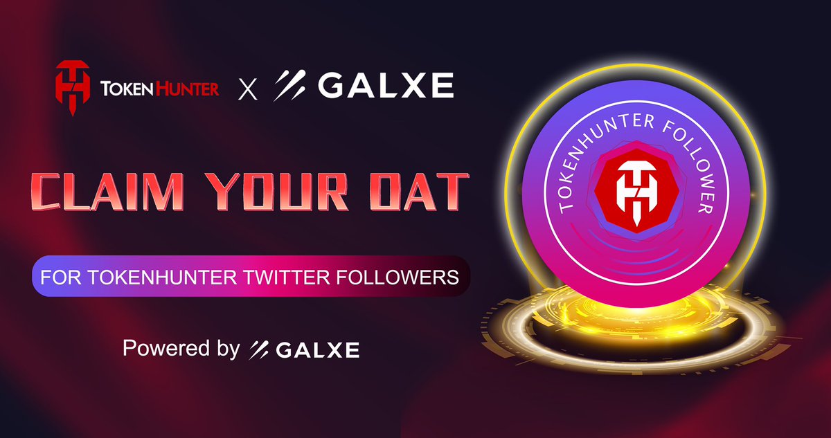 TokenHunter ✖️ <a href="/Galxe/">Galxe</a> OAT for our loyal followers ~ 🎁Open more surprises

✅Follow <a href="/_TokenHunter/">TokenHunter</a>
✅Retweet 
 
🔗Only FCFS #GalxeOAT, claim yours now: galxe.com/tokenhunter/ca…