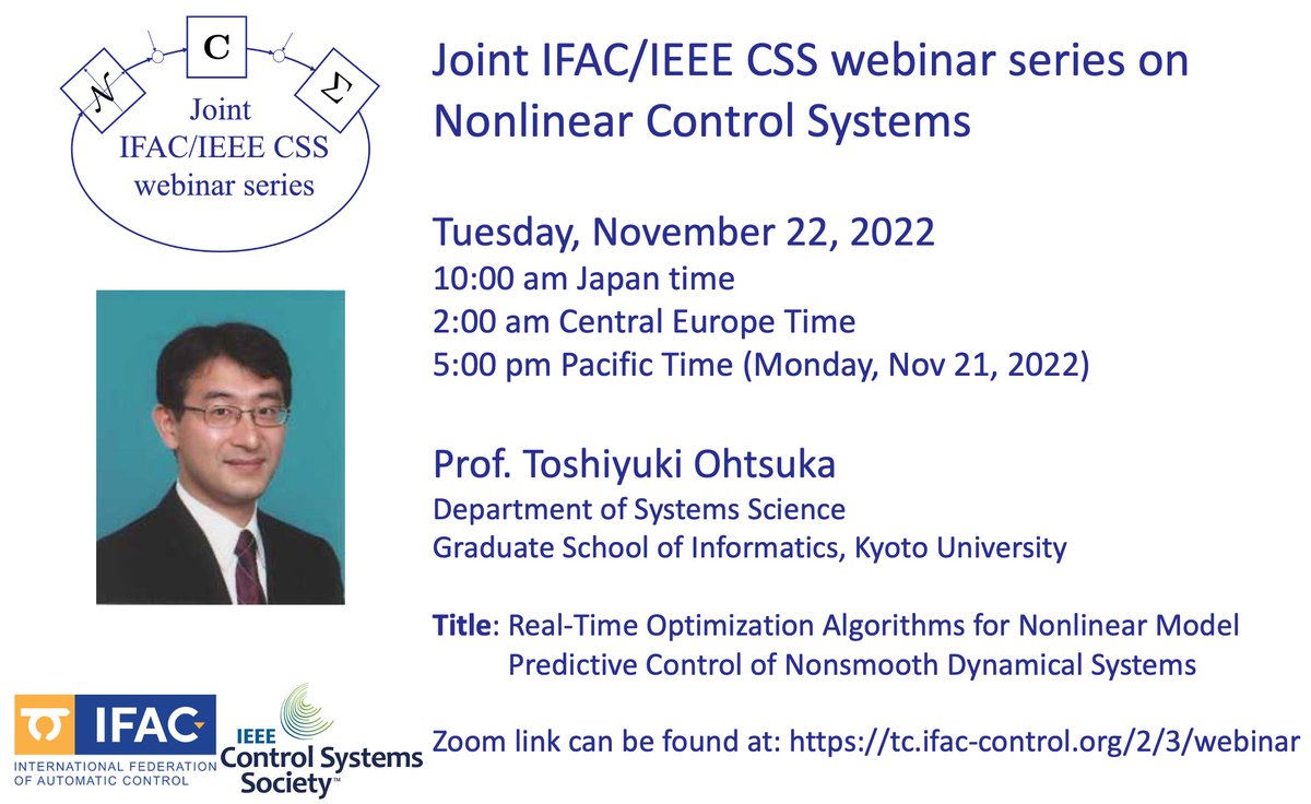 bayu_j_w's tweet image. Our next IFAC/IEEE webinar series on Nonlinear Control Systems is on Tue, 22nd Nov, 2am CET or 10am Japan time or Mon, 21st Nov, 5pm PST by Prof. Toshiyuki Ohtsuka, Kyoto University, Japan. Don&apos;t miss it 
@CSSIEEE @IFAC_Control