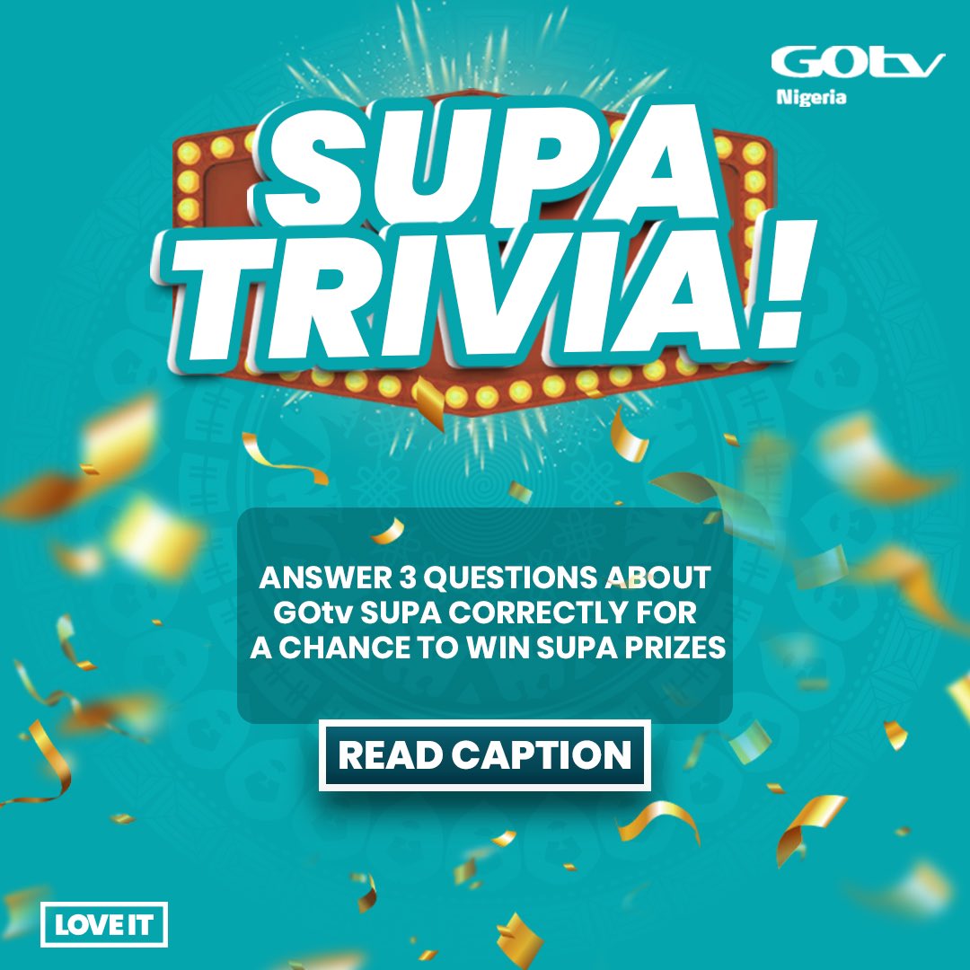 GOtvNg's tweet photo. 1. List the Africa Magic channels that are on GOtv Supa
2. Name the three new channels on GOtv Supa
3.Which Supa channel has something in common with Bees?
- Add your IUC number to your answer with the hashtag #GOtvSupaTrivia
- Must be an active GOtv subscriber
#SupaTrivia https://t.co/mSq6lgXH3Z
