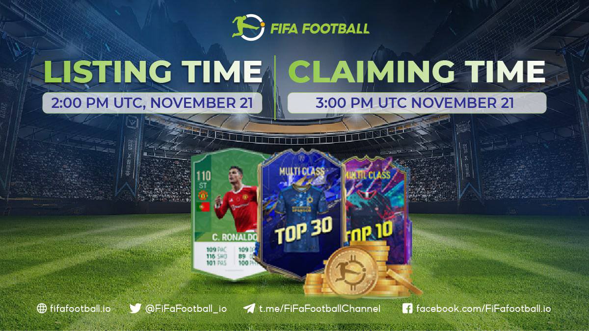⛳️ Listing time: 2:00 PM (UTC) November 21, 2022
⛳️ Claming time: 3:00 PM (UTC) November 21, 2022
⛳️ Trading Pairs: $FIFA/BUSD
⛳️ Website to claim: ido.fifafootball.io 
⛳️ Contract address: TBA ON ALL OFFICIAL MEDIA CHANNELS SOON.