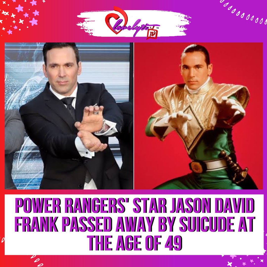 lovelyti's tweet photo. The actor Jason David Frank, who played the Green and later White Power Rangers, is believed to have committed suicide at the age of 49. 
 
#JasonDavidFrank #JustineHunt #Lovelytitv https://t.co/6x8wSQwR6H