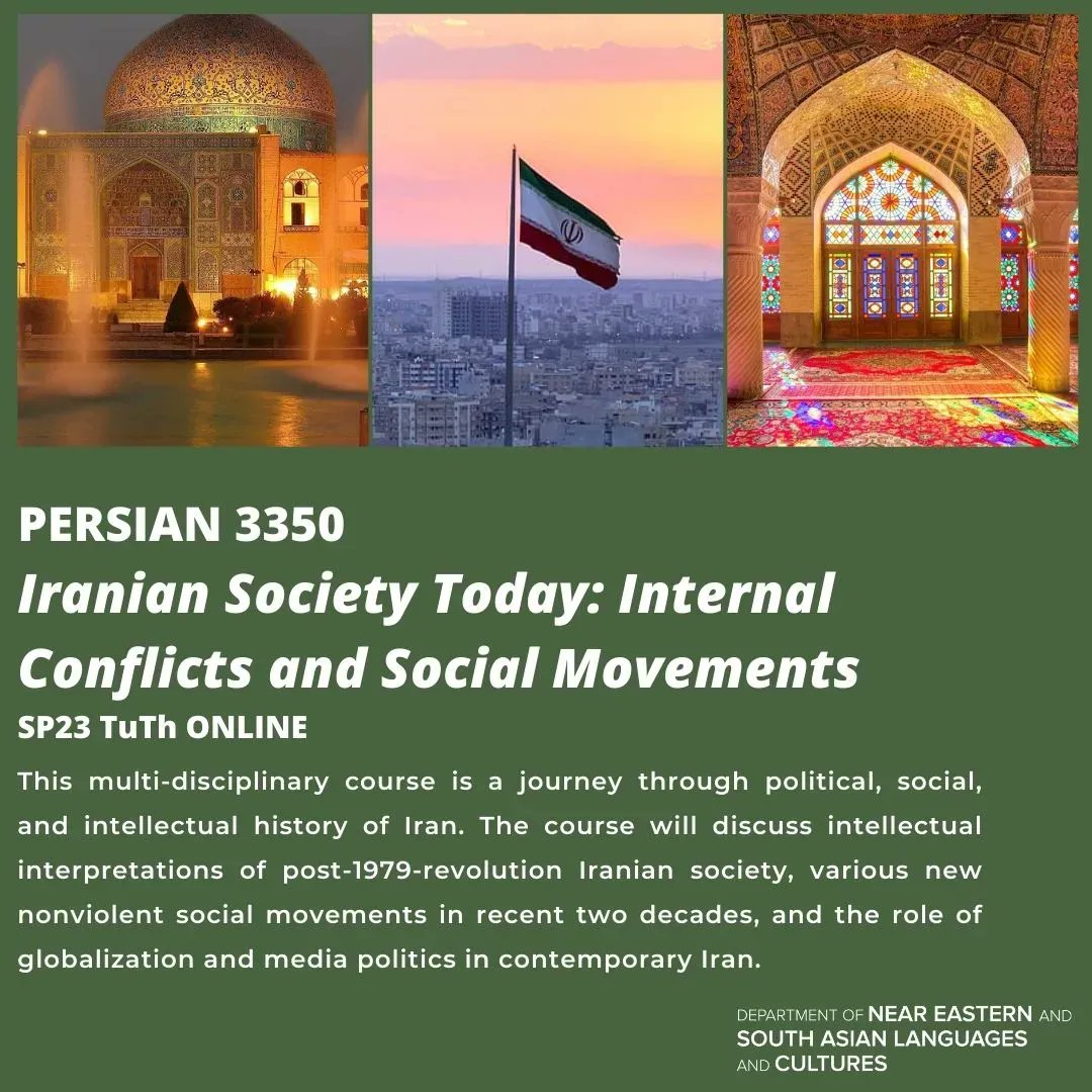 NESA_OSU's tweet photo. Course Alert! PERSIAN 3350 - Iranian Society Today: Internal Conflicts and Social Movements

This multi-disciplinary course is a journey through political, social, and intellectual history of Iran. https://t.co/O1sRnte2pL