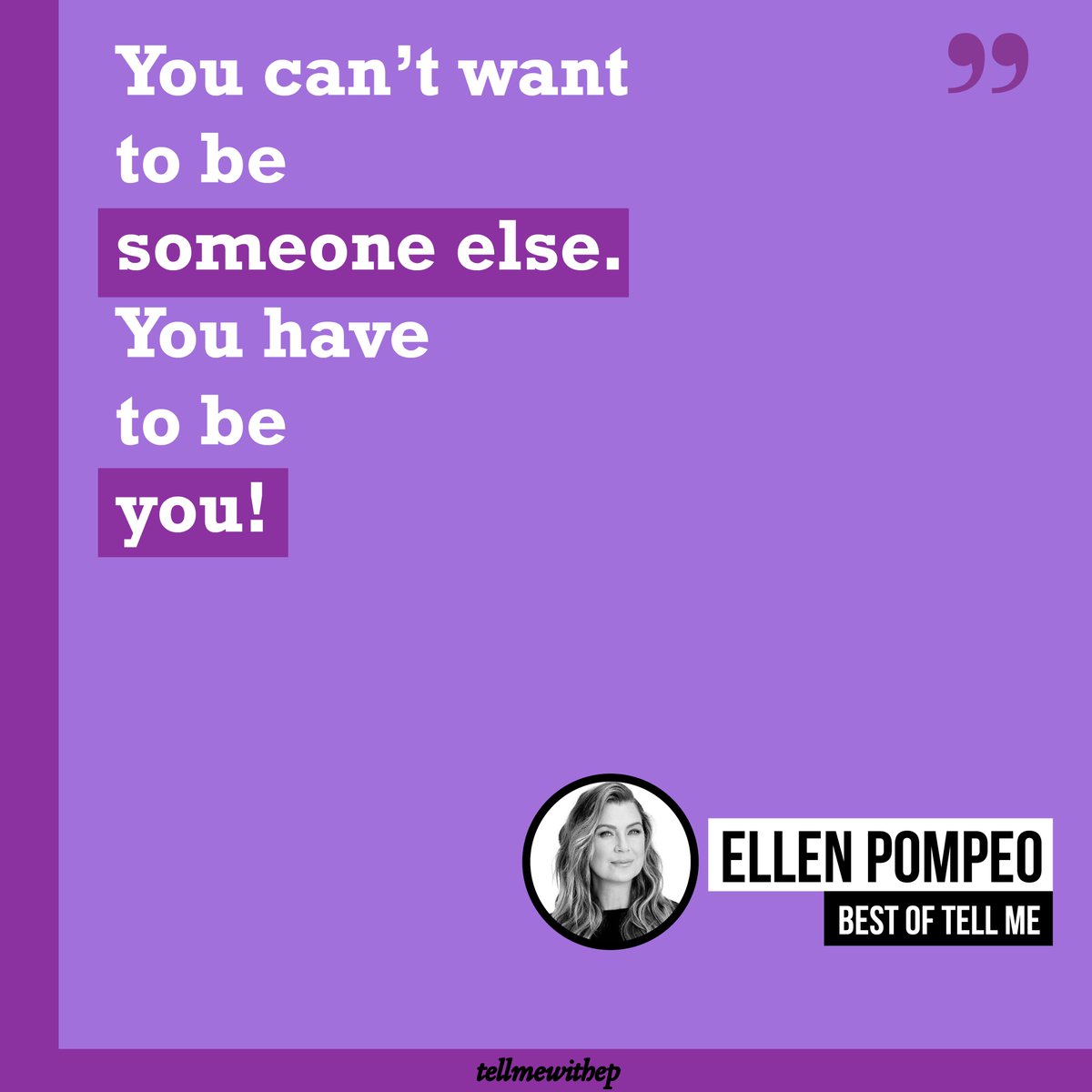Because sometimes it's easier to forget, here's a quote from @EllenPompeo to inspire you this week:

"You career, your life and journey is never gonna look like anyone else's. So you shouldn't model it after anybody else's. You gotta pave your own path." 💜