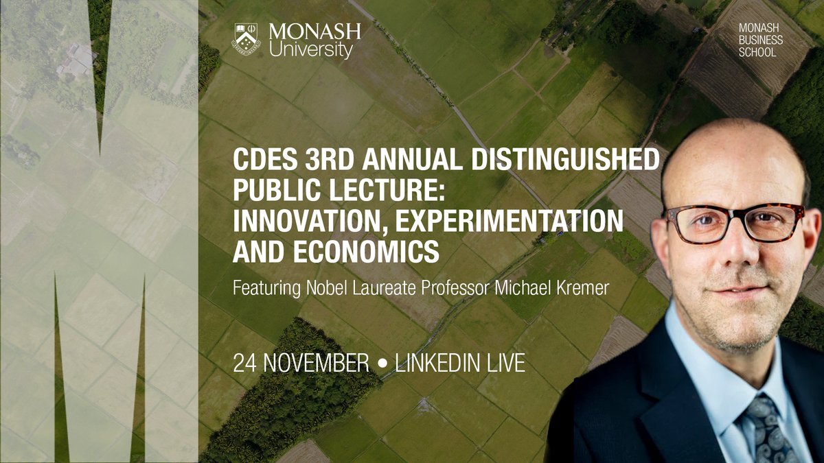 LINKEDIN LIVE: Register now for this @CDES_Monash lecture with #NobelLaureate Prof Michael Kremer, on how powerful experiments can advance global #economicscience & inform policymakers. Moderated by Monash Business School Head Prof Simon Wilkie. REGISTER: bit.ly/3tDHLoj