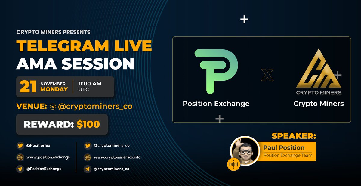 🎙️We're pleased to announce our next #AMA with <a href="/PositionEx/">Position Exchange</a> on 21st November at 11:00 AM UTC

💰Rewards Pool: 100$

🏠 Venue: t.me/Cryptominers_co

〽️Rules:
1⃣ Follow @Cryptominers_co &amp; <a href="/PositionEx/">Position Exchange</a>
2⃣ Like &amp; RT
3⃣ Comment Questions &amp; Tag 3 Friends