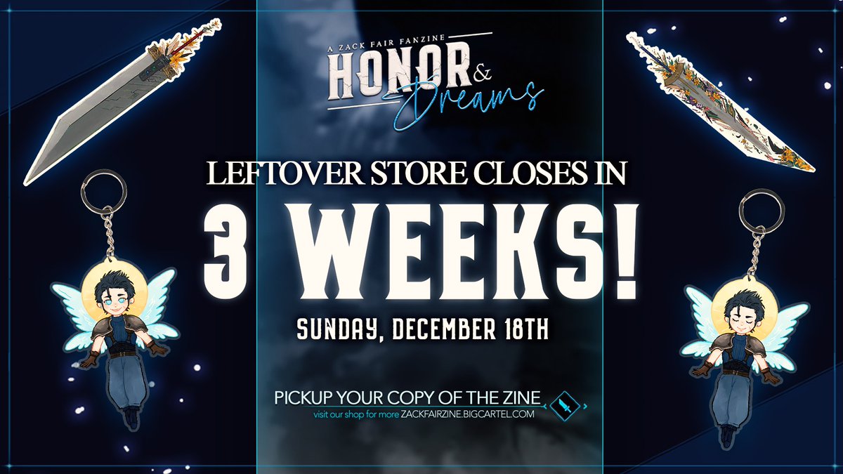 The Zack Fair fanzine leftover store closes in 3 WEEKS! Digital zines and a limited amount of merch still remain in stock - get yours now!

zackfairzine.bigcartel.com

Note: Last week's physical orders will be mailed no later than this Wednesday 11/23 - thank you for your patience!