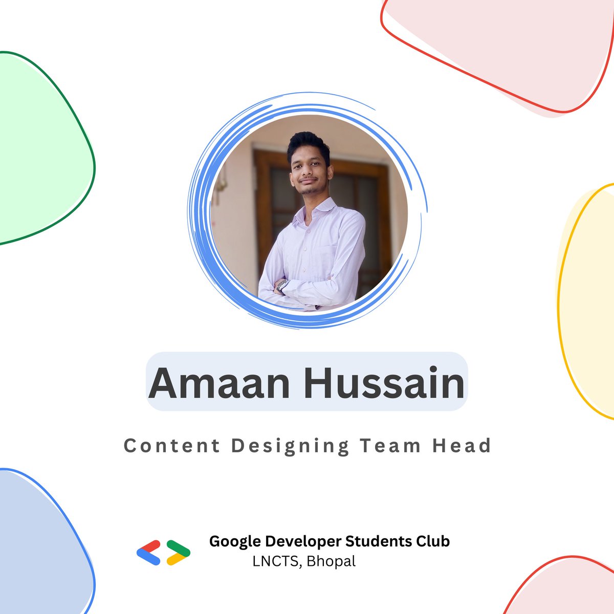 GLncts's tweet photo. 🌈Heratiest Congratulations to AMAAN HUSSAIN for being the CONTENT DESIGNING Head in GDSC LNCTS.🥳🥳

🌈We're pleased to have you for graphic designing and other leadership roles.

🌈 Kudos!! 👏 and Great luck for the tenure ahead! https://t.co/YwIaHmqSui