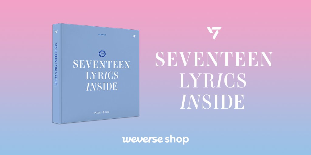 Weverse Shop on Twitter "Preorder SEVENTEEN LYRICS INSIDE SEVENTEEN