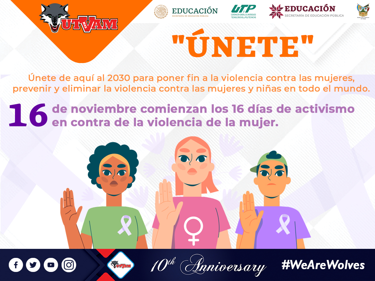 UtvamBis's tweet photo. En la #UTVAMbia nos unimos a los 16 Días de activismos para poner fin a la violencia contra las mujeres y niñas.
Juntos y juntas podemos construir una sociedad libre de violencia ¡Denuncia!  tú eres parte del cambio.
#UTVAMbis
#WelcomeWolves
#WeAreWolves
#10thanniversary https://t.co/UQWx50wkT5