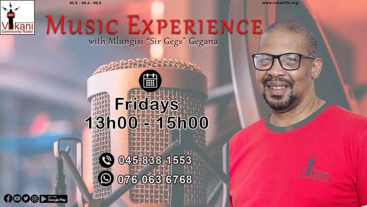 Tune in to Music Experience on Vukani FM 90.6 or vukanifm.org every Friday from 13h00 - 15-00