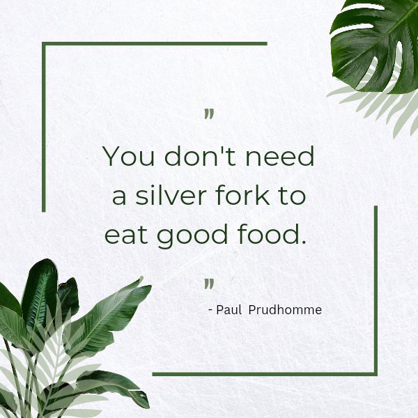 ourestro's tweet photo. "You don't need a silver fork to eat good food."
- Paul Prudhomme

#quotes #healthyquotes #ourestro #foodinspiration #quotesdaily #foodquote #foodies #foodindia #qoutesoftheday #quote https://t.co/sPvhkuoJAs