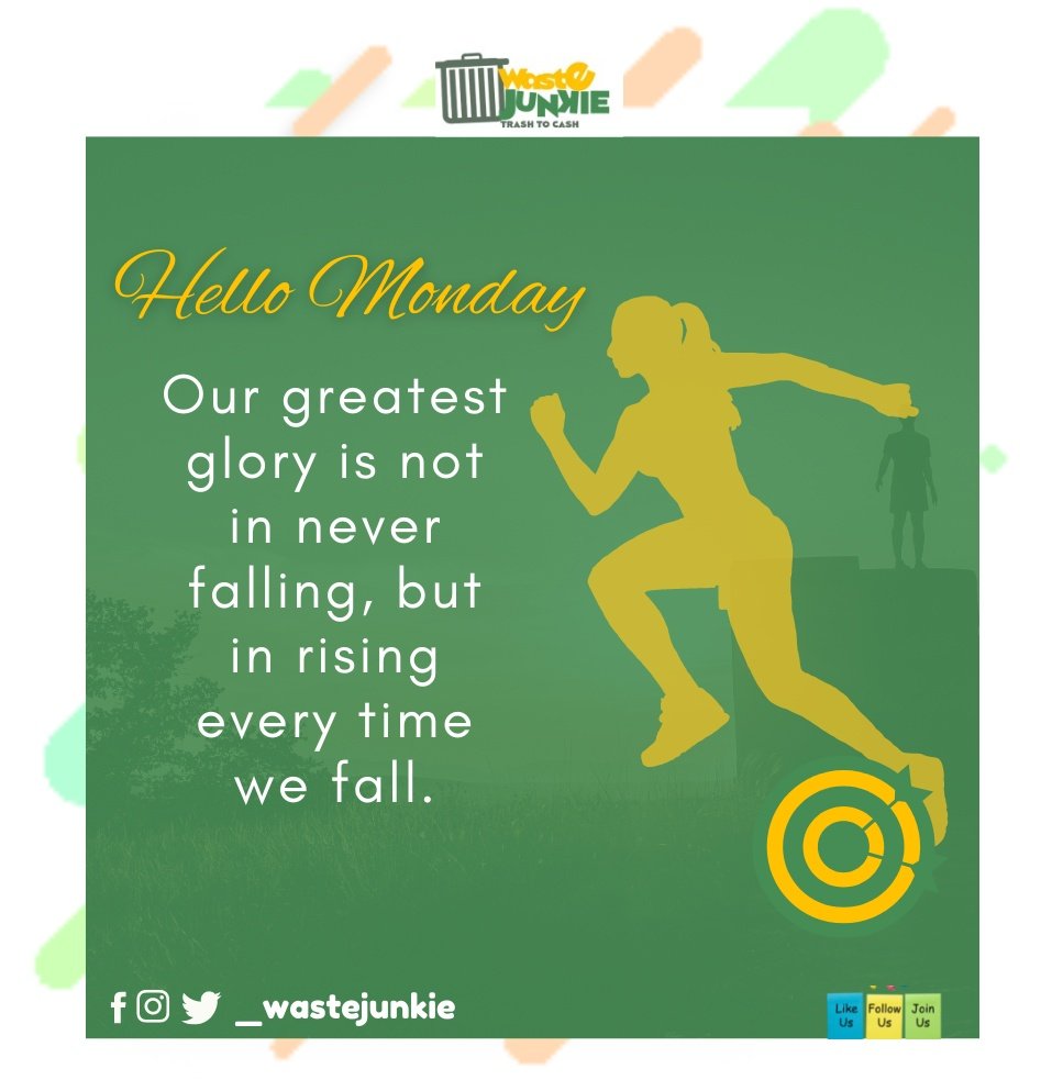 _WasteJunkie's tweet photo. Don't be afraid of falling, strive to rise up faster when you fall.

Happy New Week Junkies

#HappyNewWeek #wastemanagement #mondayvibes #mondaymotivation #Techtwitter #renewableenergy #trash #cash https://t.co/2PbtvVz4qV
