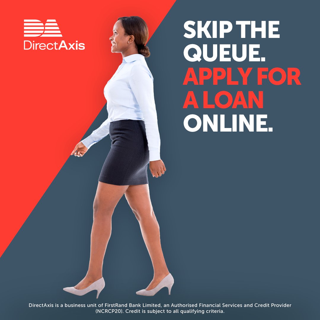 Why stand in line at the bank trying to get a loan? Get online and apply for one from DirectAxis in 15 minutes*. Gather your documents and apply now on directaxis.co.za​ DirectAxis. Simple loans. Better service.​ *Terms and conditions apply.