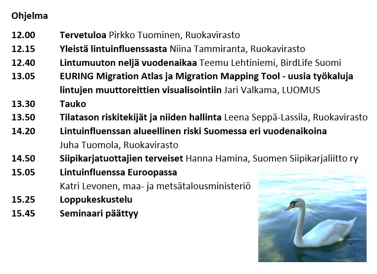 Siipikarjan lintuinfluenssariski Suomessa:
Tule mukaan ulkonapitokiellon tarkasteluun liittyvän hankkeen loppuseminaariin 7.12.2022 klo 12-16 joko paikan päälle Viikkiin tai osallistu Teamsin välityksellä.
Lisätiedot ja ilmoittautuminen: ruokavirasto.fi/AI_RISKI_loppu…