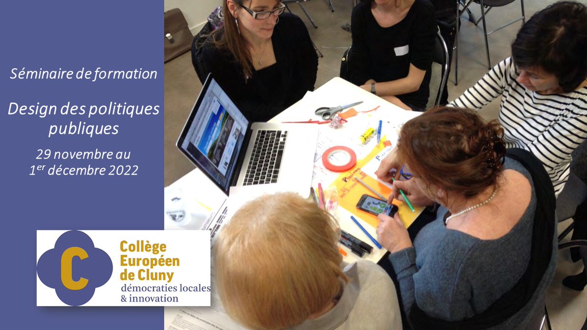 📣   [29 nov. au 1er déc. 2022] - Séminaire de #formation :
➡️  "Design des politiques publiques"
Animé par Romain THÉVENET, consultant, designer chez Détéa, et en partenariat avec La 27e Région. 
Programme et inscription : bit.ly/3Er5bSK ou contact@collegecluny.eu