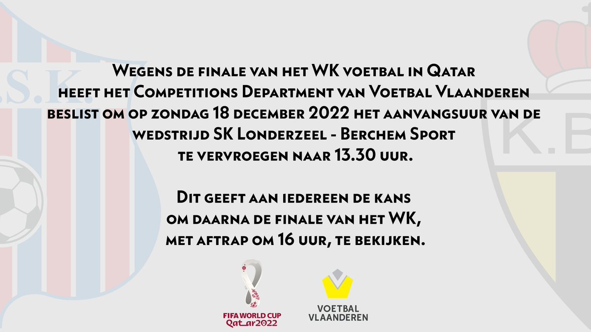 Het aanvangsuur van onze wedstrijd tegen Berchem Sport (18 december) is vervroegd naar 13u30.
Dit omwille van de finale van het WK in Qatar, die om 16u afgetrapt zal worden.
Zo heeft iedereen de kans om ook de finale te bekijken!