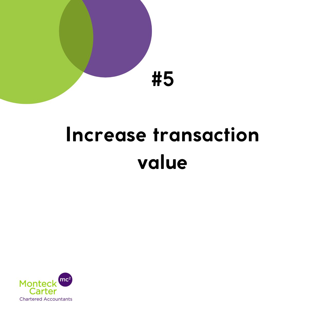 MonteckCarter's tweet photo. The 5th way to grow your business is to increase transaction value:
Help your customers buy additional products or services or bigger volumes. This doesn’t necessarily mean increasing your prices. Don’t assume people know what you offer – tell them! https://t.co/Nl3pq7lkCx