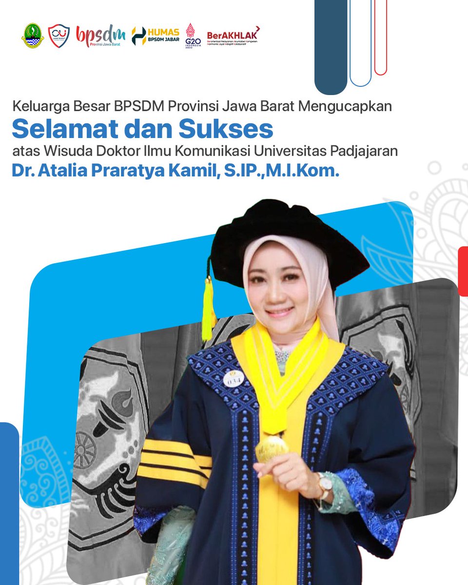 bpsdmjabar's tweet photo. Keluarga besar BPSDM Provinsi Jawa Barat mengucapkan selamat dan sukses atas Wisuda Doktor Ilmu Komunikasi Universitas Padjajaran kepada Dr. Atalia Praratya Kamil, S.IP.,M.I.Kom.
@ridwankamil
@uu_ruzhanul
#RidwanKamil
#bpsdmjabar https://t.co/2ZSiFcHEUP