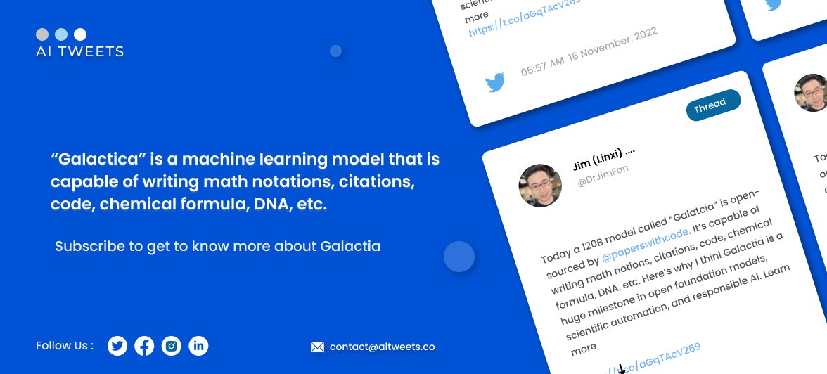 AITweetsco's tweet photo. Galactica” is is a machine learning model that is capable of writing math notations, citations, code, chemical formula, DNA, etc.

Follow the link below👇 and learn more and have a copy of the newsletter in your inbox weekly!!

✅https://t.co/WGlJ48UPjf ✅ https://t.co/4KJNzgErWH