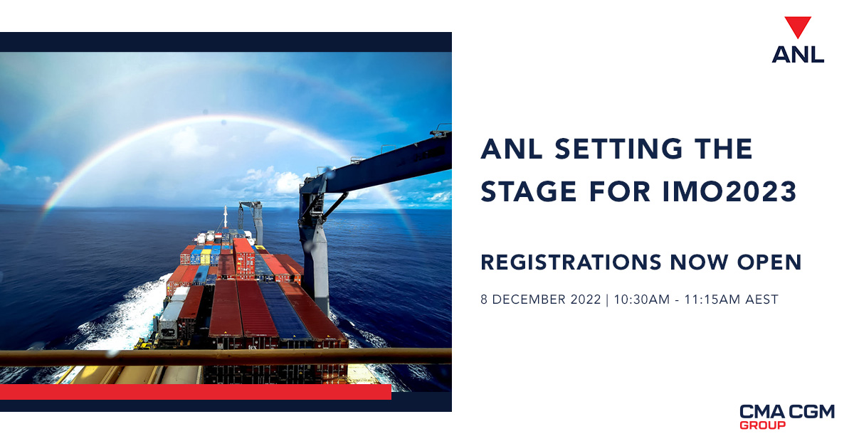 Tune into ANL’s #livewebinar on 8 December to take a deep dive into IMO2023 with real-time voice of customer.
Presented live in studio by Andrew Jena (Director of Operations) and Captain Andrew Stewart (Marine Manager)

REGISTER HERE ⏩ cloud.customer.cmacgm-group.com/ANL-IMO2023-Re…