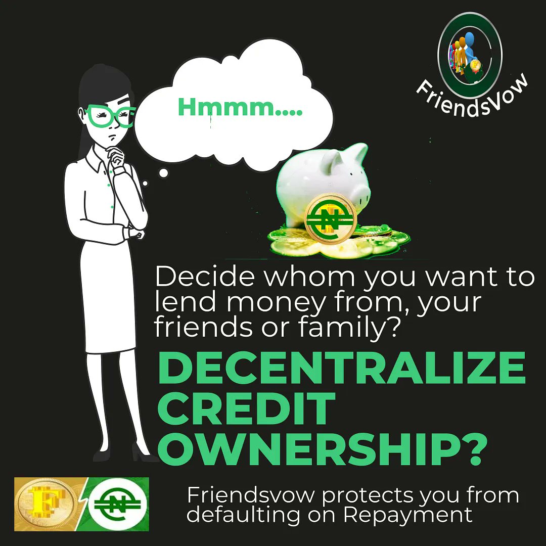 Friendsvow's tweet photo. Credit Ownership is at the heart of what @Friendsvow is building, individuals will decide whom they want credit from, their friends, family, or colleagues, a startup founder will be able to lend money from their network before the first Angel investment, we protect from default https://t.co/c7w2AfuYNT
