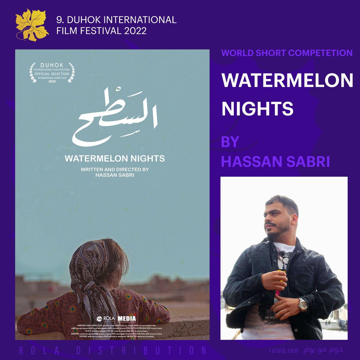 rolairaq's tweet photo. We are so proud to announce that the Iraqi  short film “ Water Melon Nights “ by Hassan Sabri, distributed by Rola Productions, is selected to compete in the World Short competetion at the 9th edition of Duhok International Film Festival! https://t.co/UBtyevLyNB