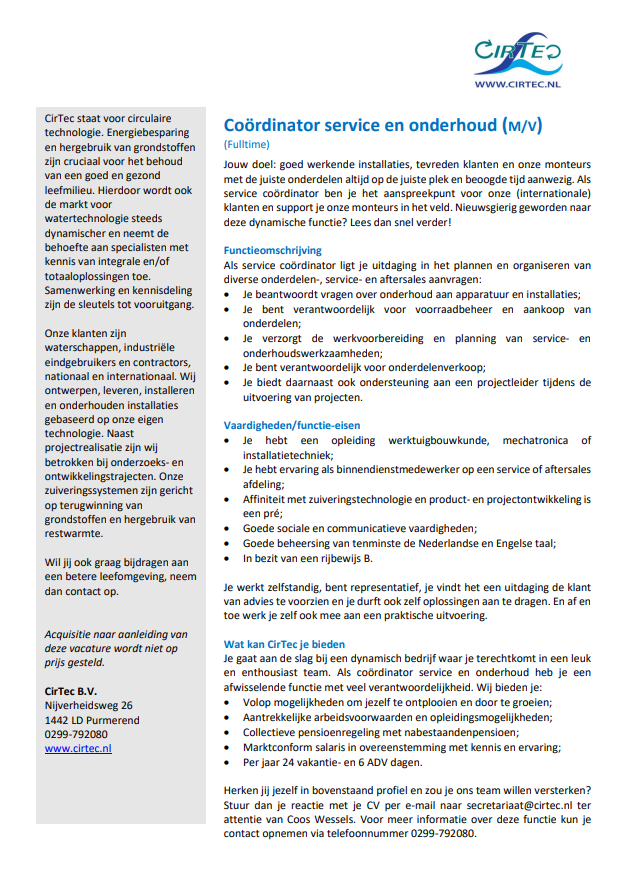 CirTec bv (@cirtecbv) on Twitter photo Wij zoeken versterking voor ons team! Ben jij de Coördinator service en onderhoud die wil bijdragen aan een duurzamere maatschappij en #circulaireeconomie? Dan zoeken wij jou! Stuur je CV met motivatie naar secretariaat@cirtec.nl t.a.v. Coos Wessels.
#vacature #duurzaamondernemen Wij zoeken versterking voor ons team! Ben jij de Coördinator service en onderhoud die wil bijdragen aan een duurzamere maatschappij en #circulaireeconomie? Dan zoeken wij jou! Stuur je CV met motivatie naar secretariaat@cirtec.nl t.a.v. Coos Wessels.
#vacature #duurzaamondernemen