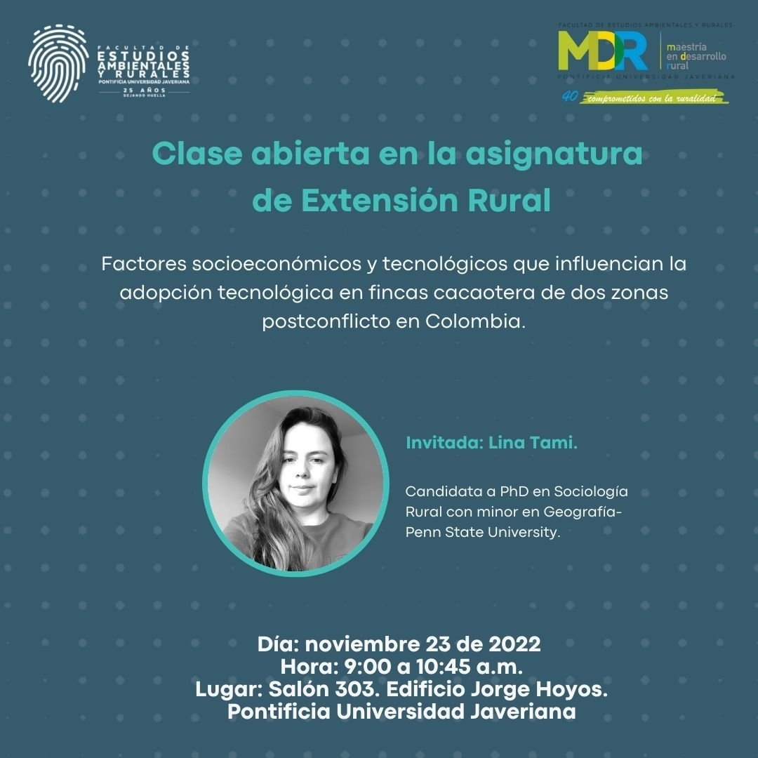 neidyclavijo's tweet photo. [📌AGENDESE] Esta semana en #Maestría #DesarrolloRural de @FearJaveriana muy invitados a compartir nuestros eventos académicos de aprendizaje, diálogo y reflexión. #ClaseAbierta sobre #AdopciónTecnológica #cacao y XVI Foro de #ExtensiónRural con @SomosAGROSAVIA @MinAgricultura. https://t.co/3pLYHEepK6