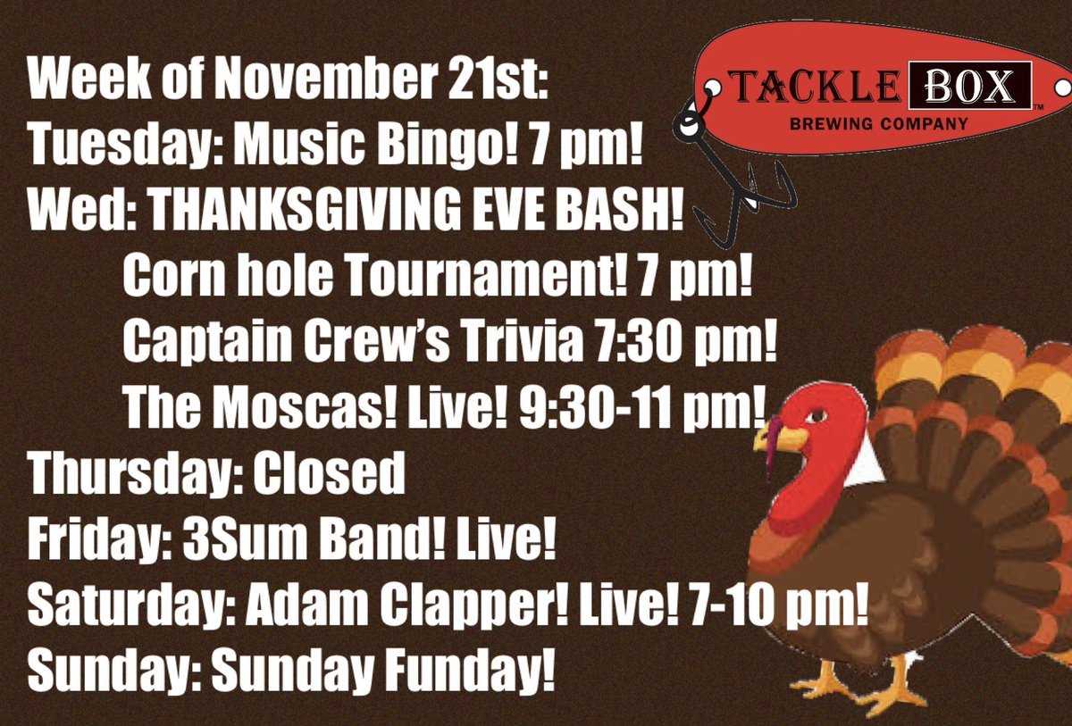 TackleBoxBrew's tweet photo. Thanksgiving Week!
#tackleboxbrewing #brewery #thanksgivingeve #marlboroughma #livemusic #captaincrew #trivia #musicbingo https://t.co/Fn39Mq8nsm