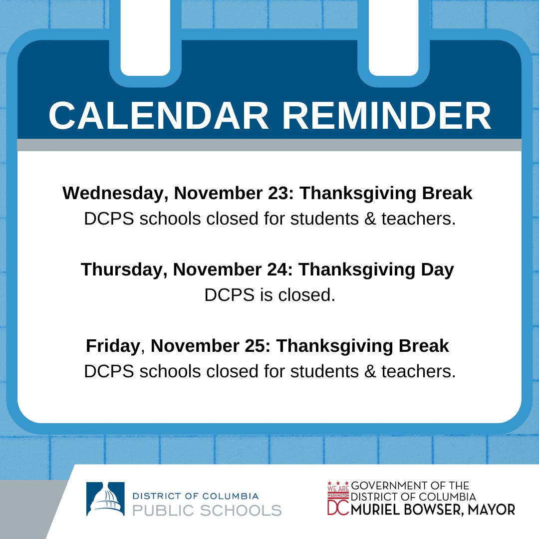 Happy Thanksgiving, everyone! 🦃 

Reminder: most schools and offices will be closed from Wednesday through Friday this week in observance of the holiday. Classes resume on Monday, Nov. 28.

🗓️You can view the full SY22-23 calendar here: bit.ly/DCPSCal