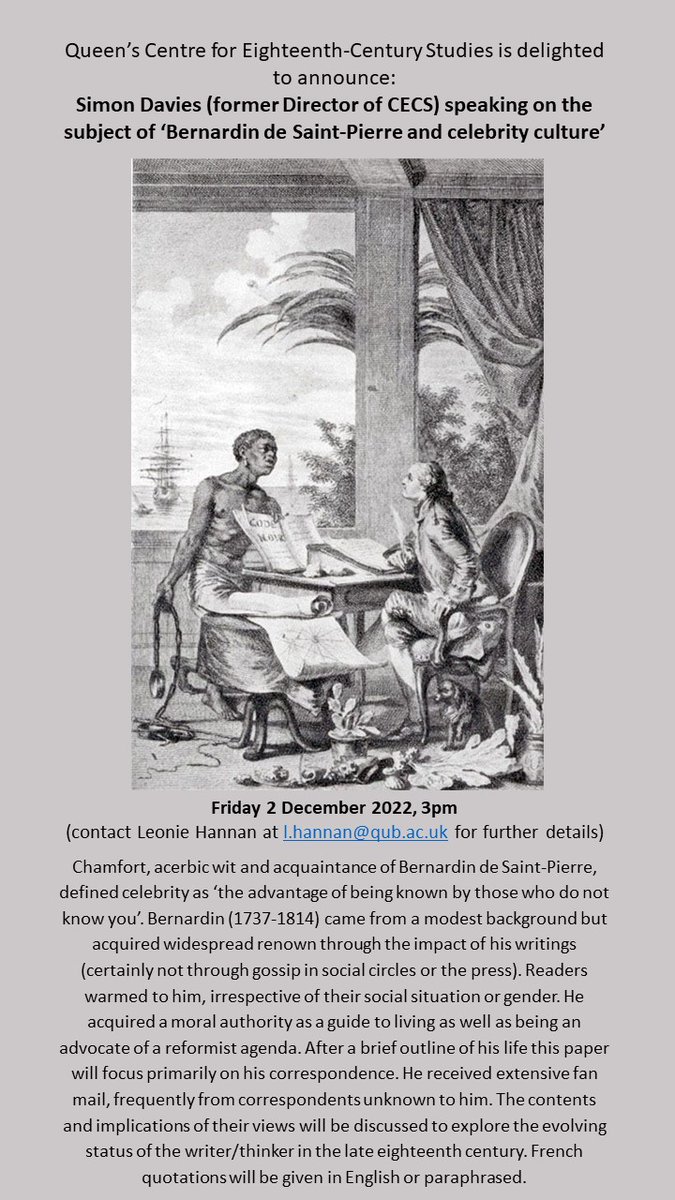 Do join us online or in-person for Simon Davies talk on Bernardin de Saint-Pierre and celebrity culture in the 18th century, Friday 2 Dec, 3pm, more details from <a href="/LeonieHannan/">Leonie Hannan</a>, spread the word: <a href="/BSECS/">18th Century Studies</a> <a href="/bsecspg/">BSECS Postgrad ECR</a>