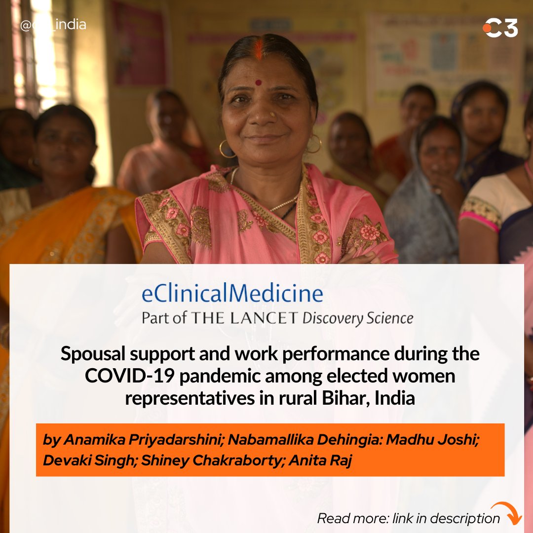 c3_india's tweet photo. C3's study on 'Spousal Support and Work Performance during COVID-19 among Elected Women Representatives' is published in e-clinical medicine-The Lancet, with insights into support systems of Elected Women Representatives from local governance
Read report https://t.co/GlXh4o5p4J https://t.co/bukeGJ0HiL