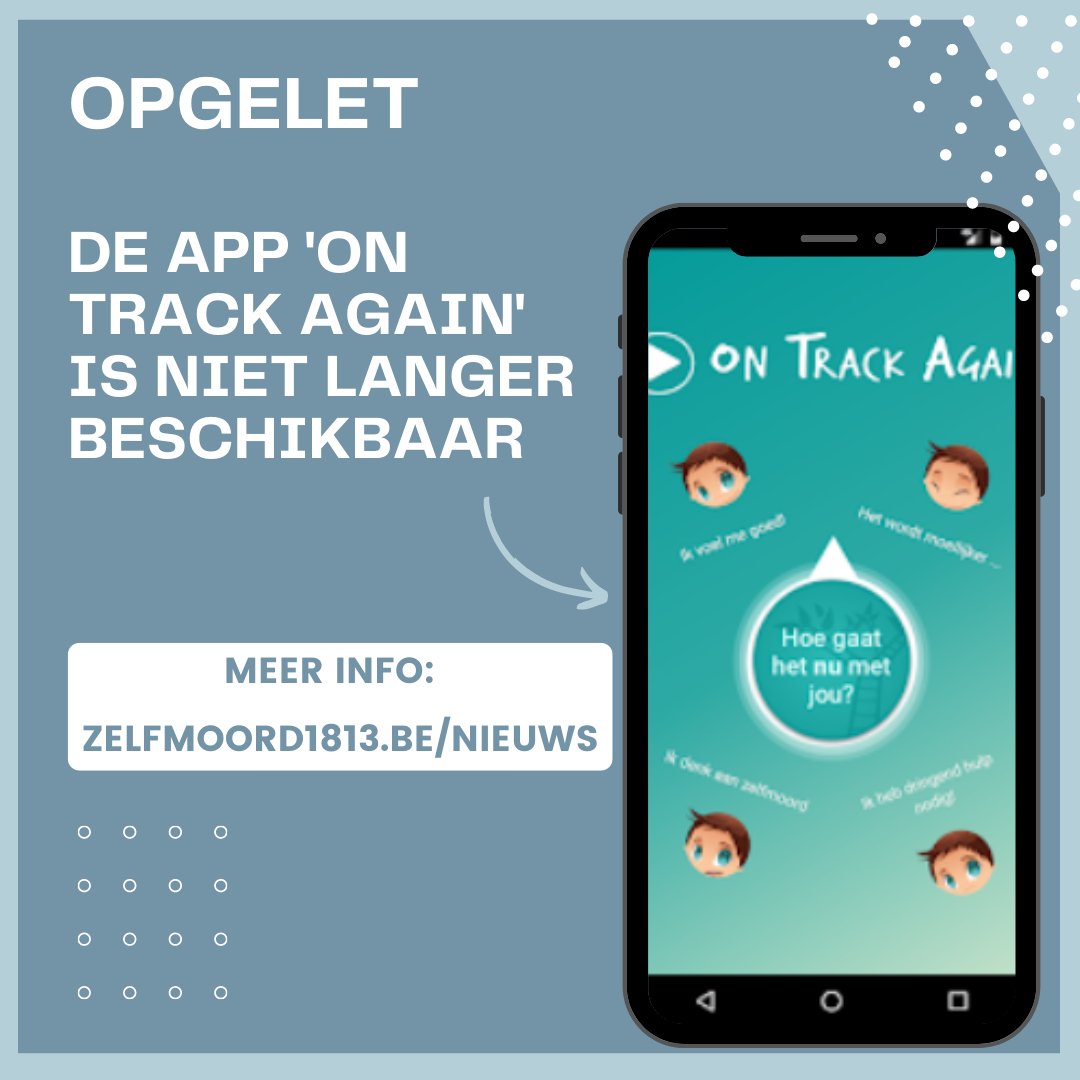 Opgelet: de app 'On Track Again' is helaas niet langer beschikbaar. Lees in onze nieuwsblog welke alternatieven er zijn en wat dit betekent voor bestaande gebruikers: zelfmoord1813.be/nieuws