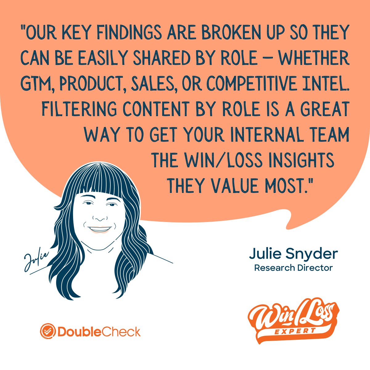 DoubleCheckRes's tweet image. If you’re not sharing #winloss research findings in a way that’s *relevant* to each stakeholder, they won't do much good. One way to do this? Filtering and sharing win/loss insights by role, says our Research Director Julie Snyder. Get more expert tips 👉 blog.doublecheckresearch.com/resources