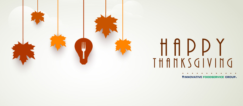 We are ever so thankful to you, our customers, partners and outstanding employees for allowing us to serve you and our community. A Very Happy Thanksgiving to you and your families.