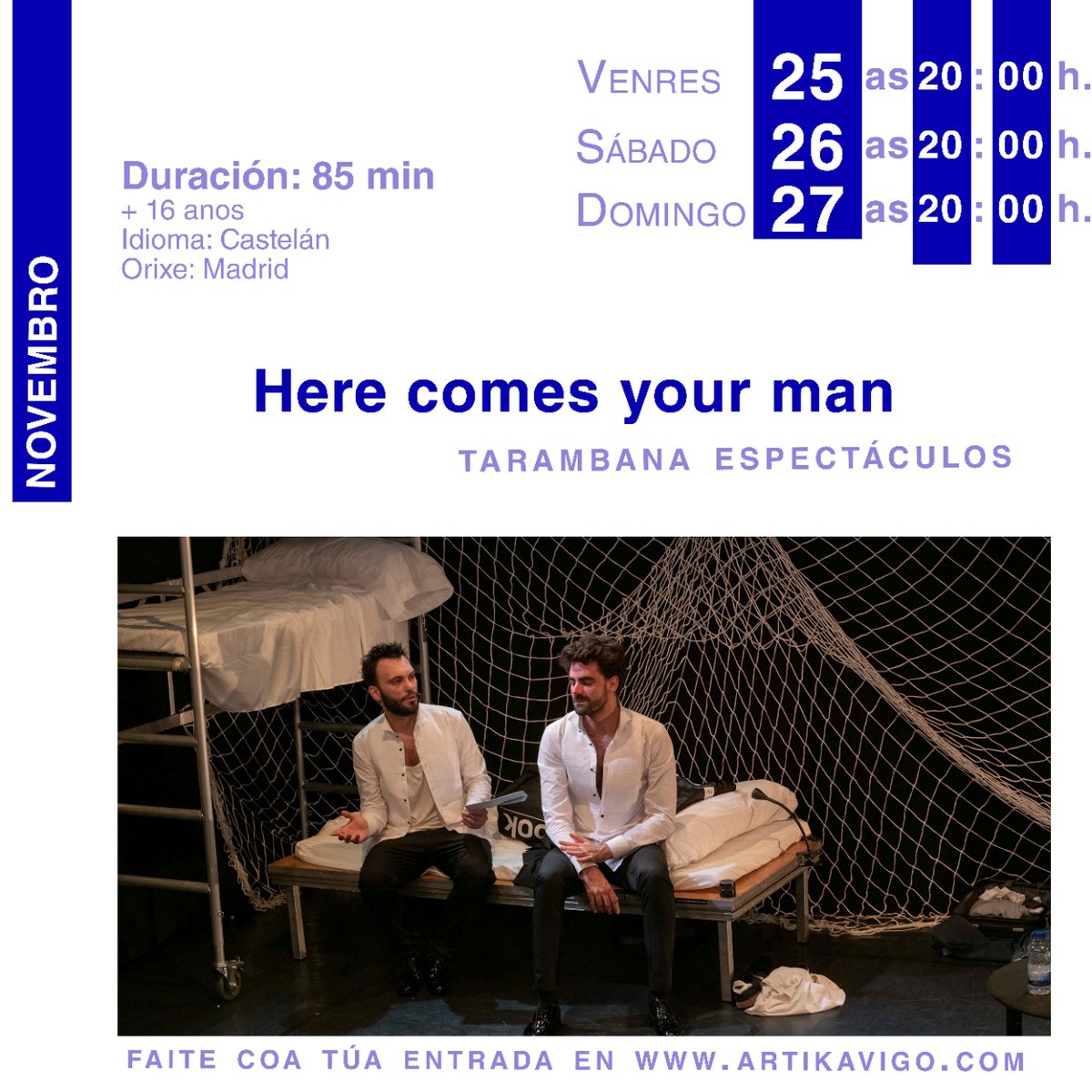 "Here comes your man" de Tarambana espectáculos esta fin de semana na Sala Ártika.

Entradas xa a venta:
my.mtr.cool/lapknztydp

#vigocultura #artikavigo #salaartika #NextGenerationGalicia #PRTR