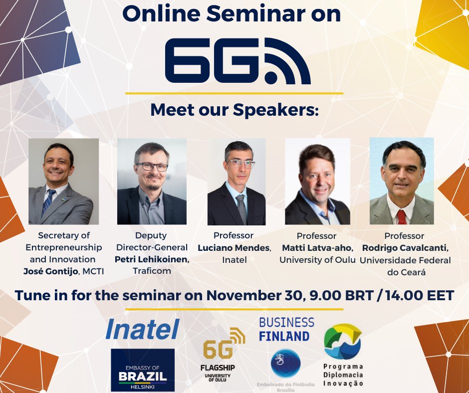 BrazilinFinland's tweet photo. Meet the speakers of the Brazil-Finland Seminar on #6G Development! Next week, these five speakers will share their views on 6G development in 🇫🇮 and in 🇧🇷.

Follow the seminar on
YouTube: https://t.co/qkUGnlFbPR
Facebook: https://t.co/FXurZUsINy
LinkedIn: https://t.co/pn27EwAp88 https://t.co/YO1BRFh87P