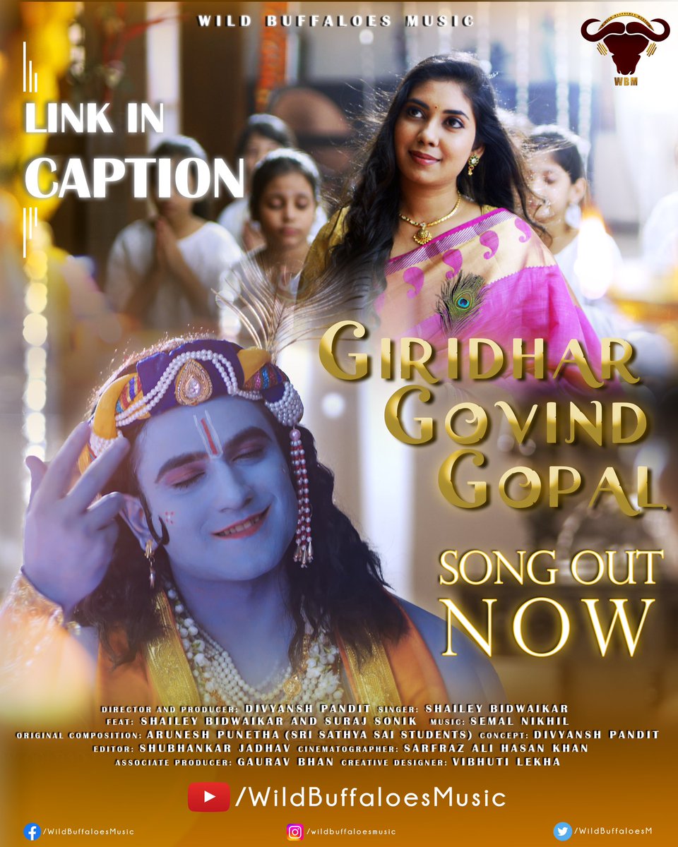 WildBuffaloesM's tweet photo. Wild Buffaloes Music presents ‘Giridhar Govind Gopal’, a soothing devotional track sung in the euphonious voice of @ShaileyB.
SONG OUT NOW : https://t.co/0KBGayo6Jb
#ShaileyBidwaikar #SemalNikhil #GiridharGovindGopal
#DivyanshPandit #SaiBhajans #SriSathyaSaiBaba #Sairam #WBM https://t.co/7sYQ3NS8ns