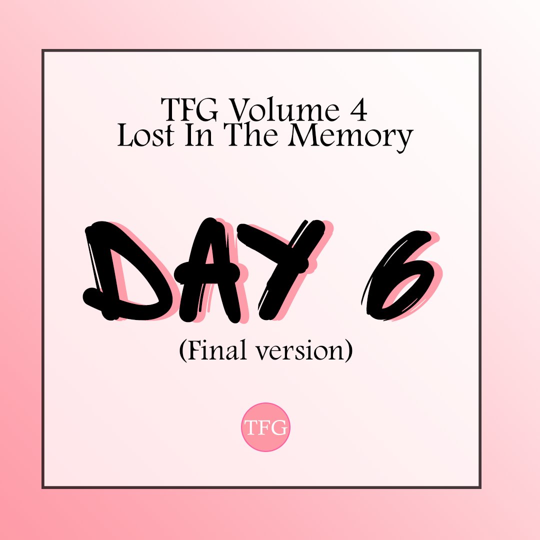 tfgazette's tweet photo. ✨ #TFG_VOL4 #LostInTheMemory Day 6 ✨ https://t.co/jKBgwXlKEa