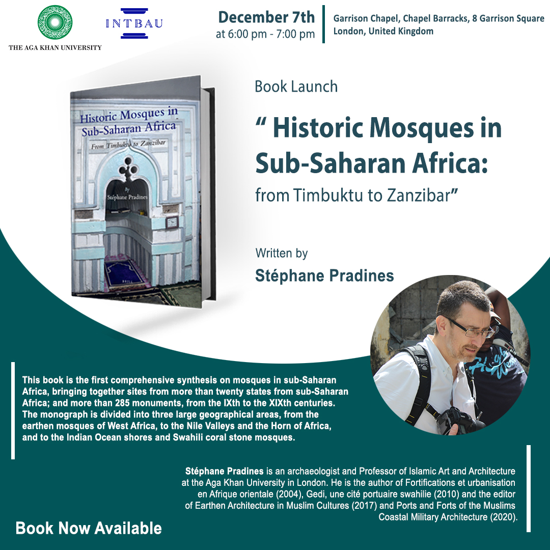 AKUISMC's tweet photo. Register now for the launch of AKU-ISMC Professor Stephane Pradines' new #book, "Historic #Mosques in Sub-Saharan #Africa: from Timbuktu to Zanzibar" on 7 December! 

🎟️ https://t.co/DftDhw17xB https://t.co/qp4eqXHNuM