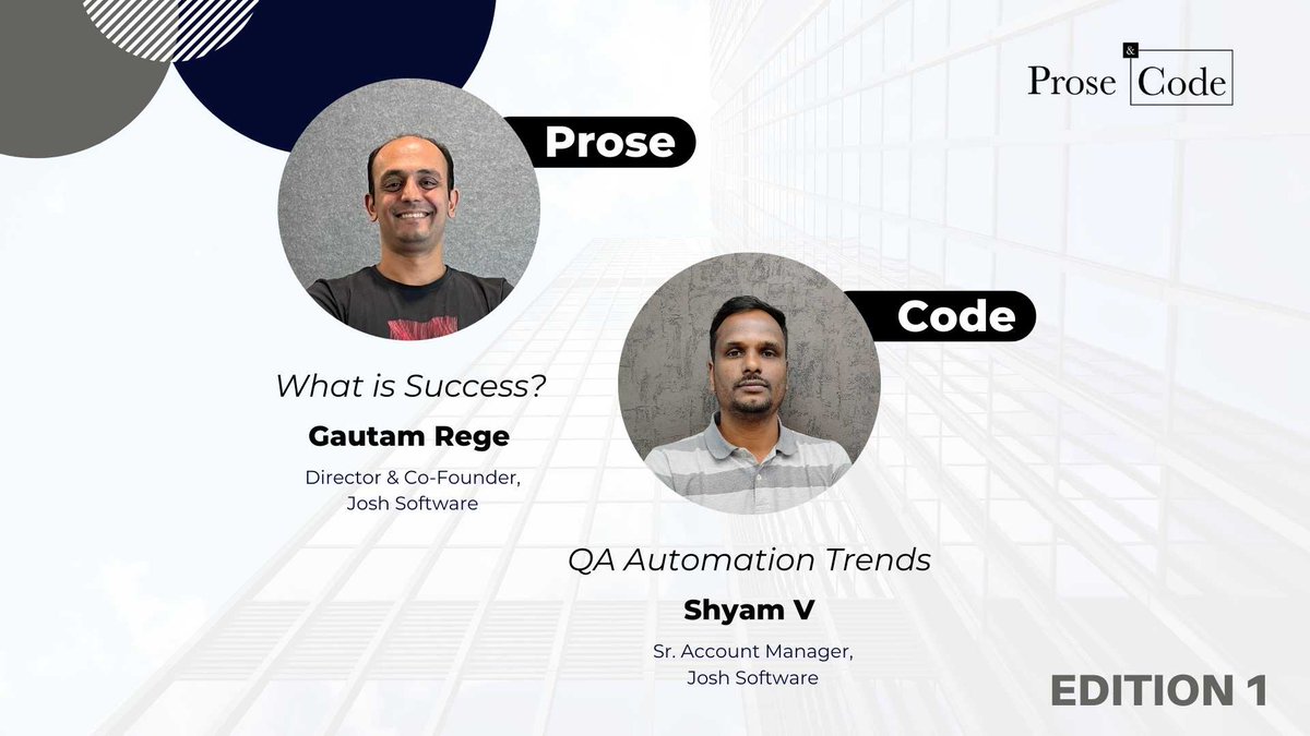 joshsoftware's tweet photo. Check out the first edition of Prose & Code, an interactive platform that helps with holistic growth in this new age work environment. Prose: Gautam Rege, What is Success? Code: Shyam V, QA Automation Trends https://t.co/dt0TxTjryZ https://t.co/0SaamBtxIa