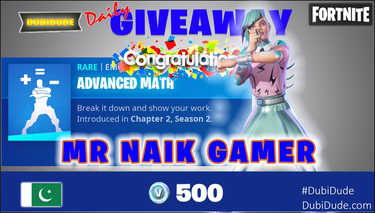 dubi_dude's tweet photo. #CONGRATULATIONS "MR NAIK GAMER" on receiving #AdvancedMath #RARE #Emote from #DubiDude for #DAILY 500 #vBucks #Giveaway!
#Fortnite #FortniteChapter3 #FortniteParadise #fortnitegiveaway #Pakistan #PakistanGaming #PakGaming #Gaming #Congrats #November2022 #India https://t.co/fILSLWVVux